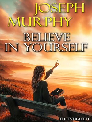 cover image of Believe in Yourself. Illustrated